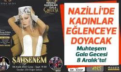 Nazilli’de kadınlar eğlenceye doyacak