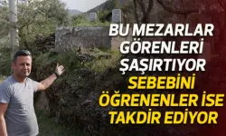 Bu mezarlar görenleri şaşırtıyor, sebebini öğrenenler ise takdir ediyor