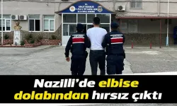 Nazilli’de elbise dolabından hırsız çıktı