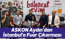 ASKON Aydın'dan İstanbul Çıkarması