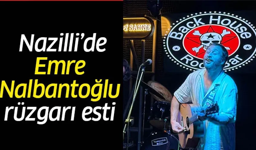 Back House Rock Bar'da Emre Nalbantoğlu rüzgarı esti