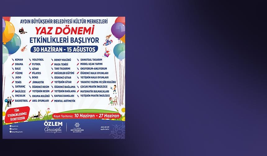 Başkan Çerçioğlu ile Aydınlı çocuklar yaz tatilinde eğlenirken öğrenecek