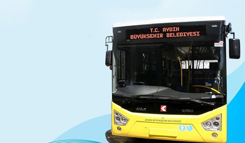 Aydın’da bayramda toplu ulaşım ücretsiz