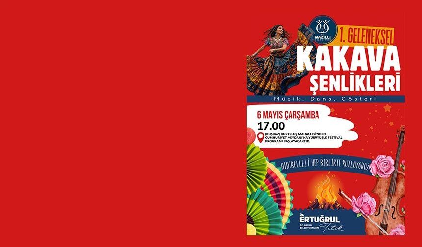 Nazilli Belediyesi 1. Geleneksel Kakava Şenlikleri başlıyor