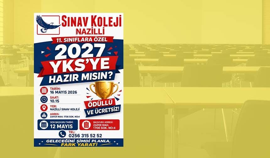 Nazilli Sınav Koleji’nden 11. sınıflara ücretsiz YKS provası